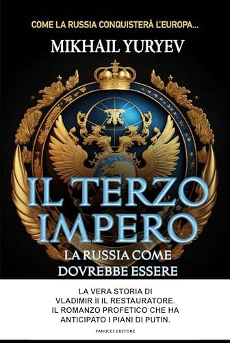 Il terzo impero. La Russia come dovrebbe essere