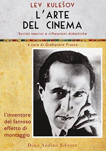 L'Arte del Cinema - Lev Kulesov