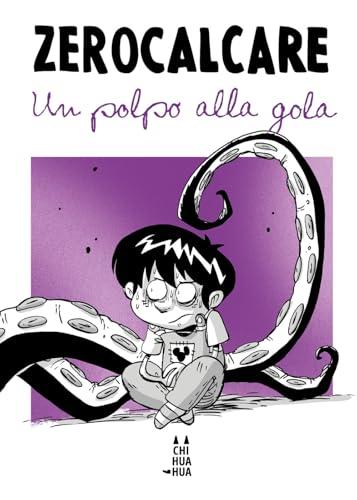 Un Polpo Alla Gola - Zerocalcare