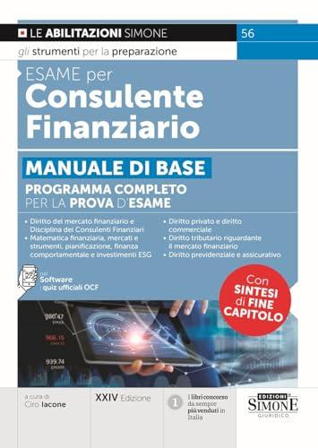 Esame per Consulente Finanziario. Manuale di Base con Software Quiz OCF