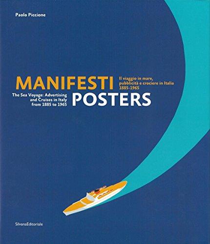 Manifesti: Il Viaggio in Mare, Pubblicità e Crociere in Italia 1885-1965