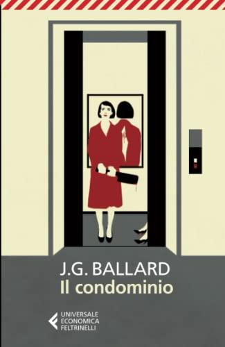 Il condominio - J.G. Ballard - Feltrinelli