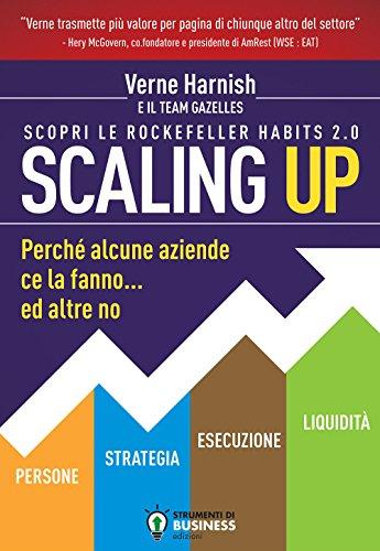 Scaling Up: La Guida Definitiva per la Crescita Aziendale