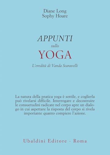 Appunti sullo yoga. L'eredità di Vanda Scaravelli