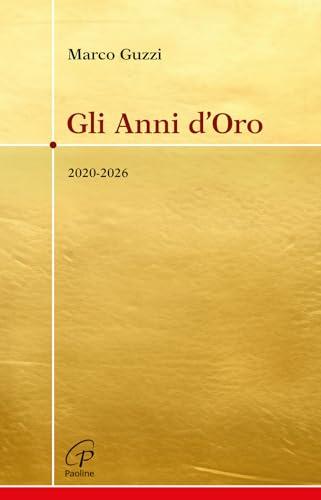 Gli anni d'oro. 2020-2026