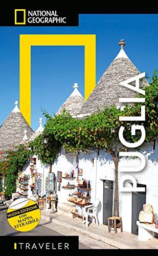GUIDE TRAVELER. NATIONAL GEOGRAPHIC - Puglia con Mappa Estraibile | Guida Turistica Dettagliata | Scopri il Sud Italia | Cultura, Cucina, Paesaggi