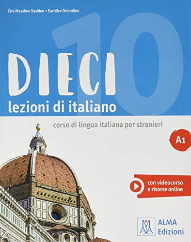 Dieci. Lezioni di italiano. A1. Con e-book: Libro + ebook interattivo A1