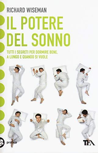 Il potere del sonno. Dalle nuove frontiere della scienza tutti i segreti per dormire meglio e rivoluzionare la vita notte dopo notte