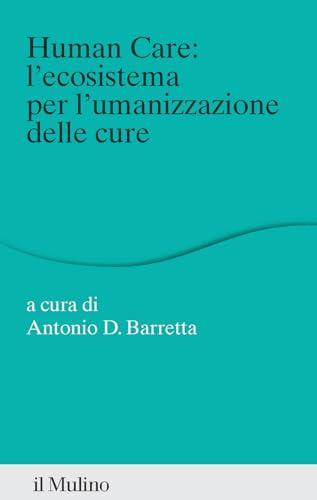 Human care: l'ecosistema per l'umanizzazione delle cure