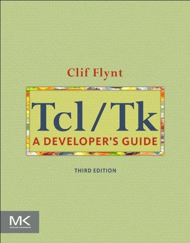 Tcl/Tk: A Developer's Guide (The Morgan Kaufmann Series in Software Engineering and Programming) (English Edition)