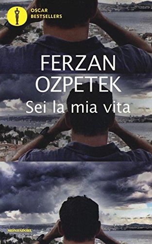 Sei la mia vita - Ferzan Ozpetek