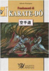 Fondamenti di Karate-Do. Ediz. illustrata