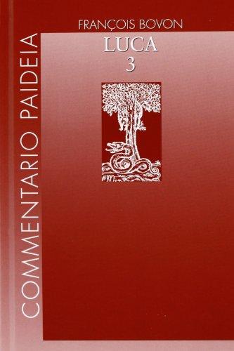 Vangelo di Luca. Commento a 19,28-24,53 (Vol. 3)