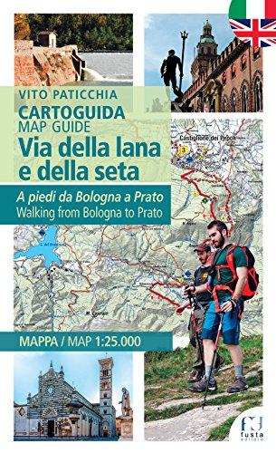 Cartoguida Via della Lana e della Seta: A piedi da Bologna a Prato