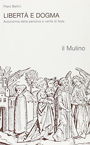 Libertà e dogma. Autonomia della persona e verità di fede