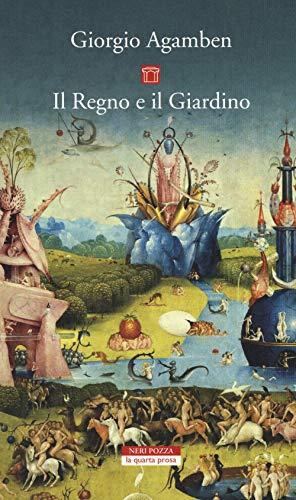 Il regno e il giardino - Giorgio Agamben