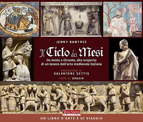 Il ciclo dei mesi da Aosta a Otranto: Un viaggio nell'arte medievale italiana