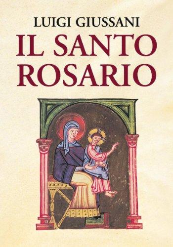 Il Santo Rosario: Meditazioni di Don Luigi Giussani