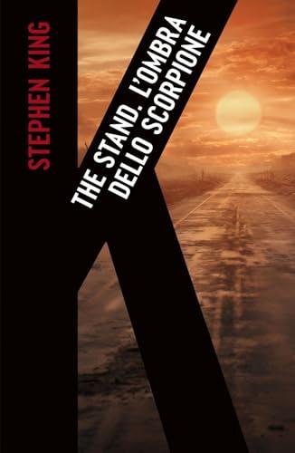 L'ombra dello scorpione - Stephen King - Bompiani