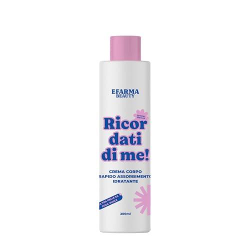 eFarma Beauty Ricordati Di Me! Crema Corpo Idratante a Rapido Assorbimento 200 ml con Aloe Vera, Aquaxtrem® e Calendula Made in Italy