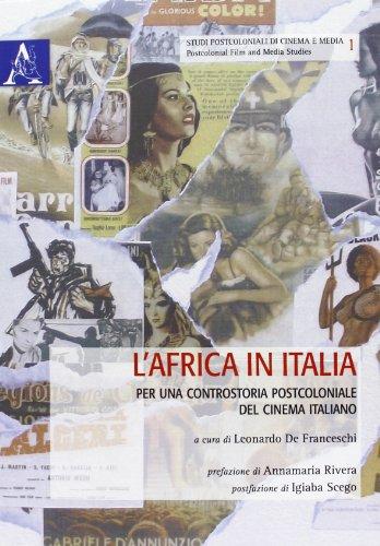 L'Africa in Italia per una controstoria postcoloniale del cinema italiano