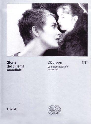 Storia del cinema mondiale. L'Europa. Le cinematografie nazionali (Vol. 3)