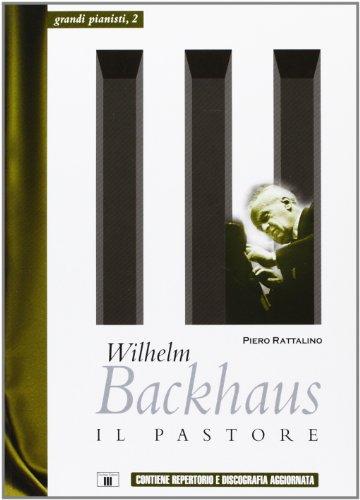 Wilhelm Backhaus. Il pastore