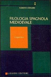 Manuale di filologia spagnola medievale. Linguistica (Vol. 1)