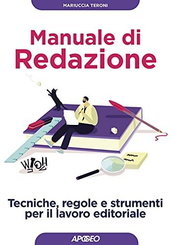 Manuale di Redazione: Guida Pratica per Scrivere e Pubblicare con Successo