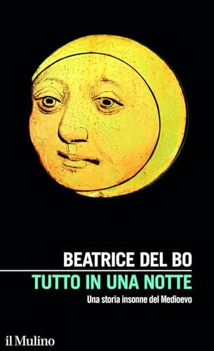 Tutto in una notte. Una storia insonne del Medioevo