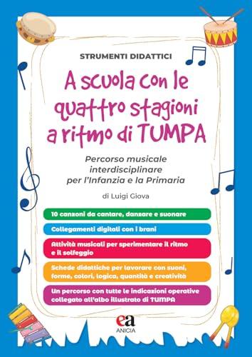 A scuola con le quattro stagioni a ritmo di TumPa. Percorso musicale interdisciplinare per l’Infanzia e la Primaria