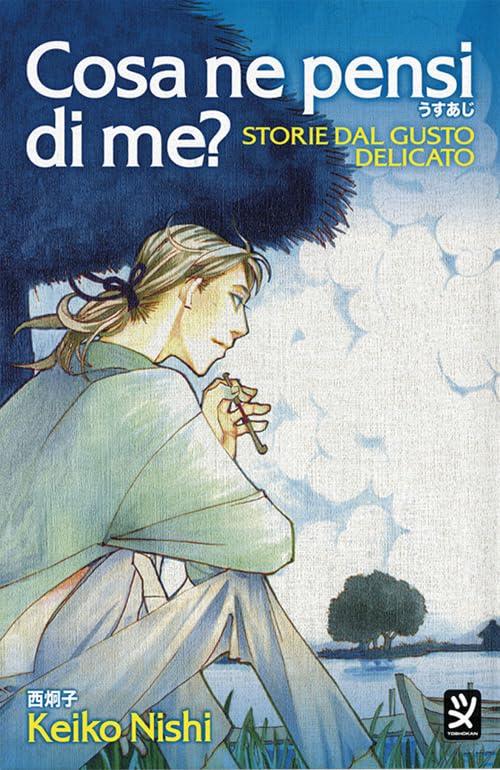 Cosa ne pensi di me? Storie dal gusto delicato
