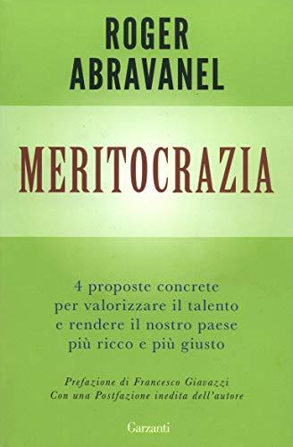 Meritocrazia: Quattro proposte concrete per valorizzare il talento e rendere il nostro paese più ricco e più giusto