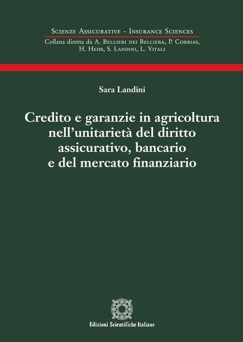 Credito e Garanzie in Agricoltura nell'Unitarietà del Diritto