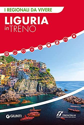 Liguria in Treno: Itinerari alla Scoperta delle Meraviglie Liguri in Modo Sostenibile