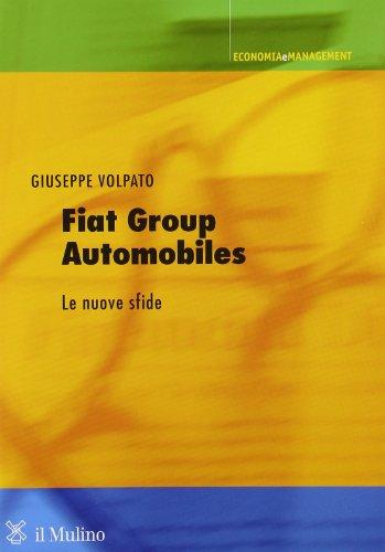 Fiat Group Automobiles. Le nuove sfide