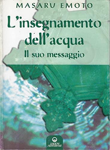 L'insegnamento dell'acqua. Il suo messaggio