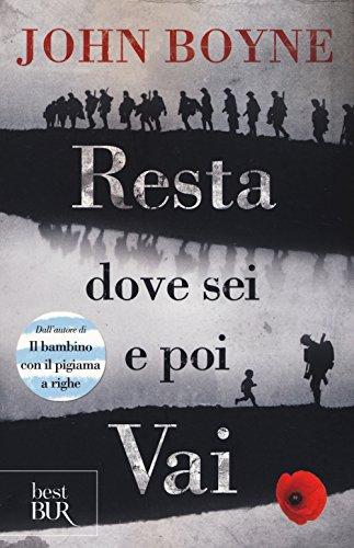 Resta dove sei e poi vai - John Boyne