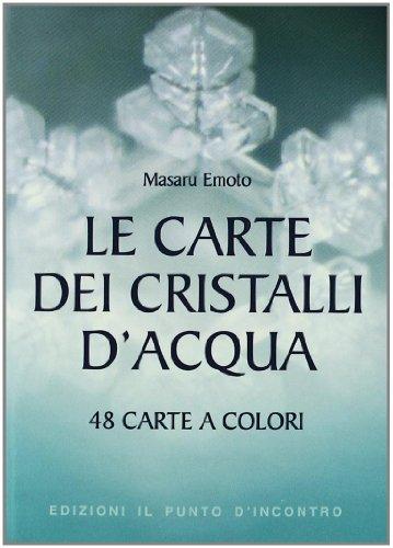 Le carte dei cristalli d'acqua di Masaru Emoto