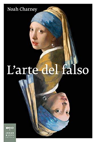 L'arte del falso: Intrighi e inganni nel mondo dell'arte