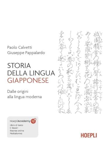 Storia della lingua giapponese. Dalle origini alla lingua moderna. Con espansione online