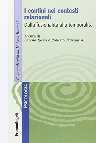 I confini nei contesti relazionali. Dalla fusionalità alla temporalità
