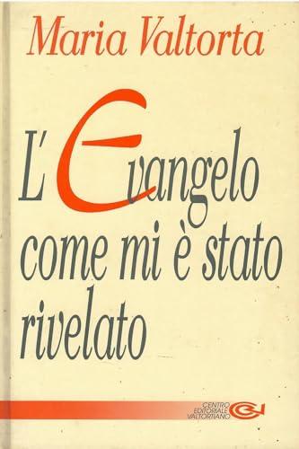 L'Evangelo come mi è stato rivelato - Volume 9