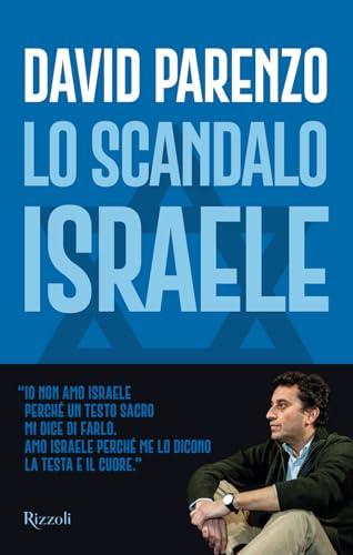 Lo scandalo Israele - David Parenzo
