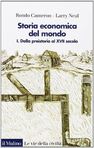 Storia Economica del Mondo di Rondo Cameron e Larry Neal - Edizione aggiornata