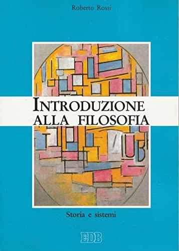 Introduzione alla filosofia. Storia e sistemi