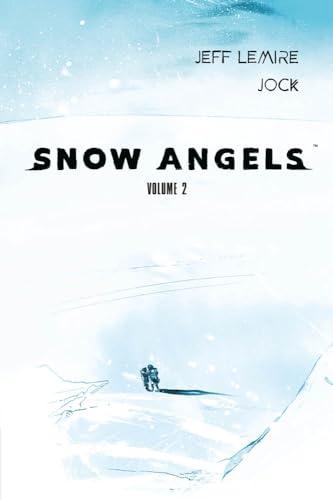 Snow Angels Vol. 2 - Jeff Lemire, Jock