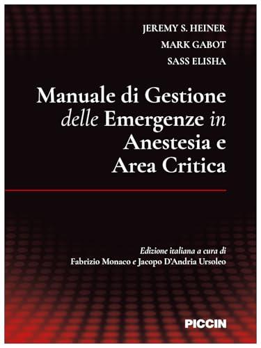 Manuale di gestione delle emergenze in anestesia e area critica