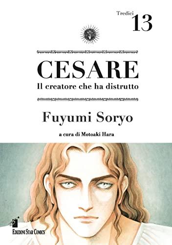 Cesare. Il creatore che ha distrutto