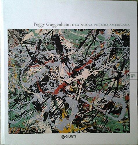 Peggy Guggenheim e la nuova pittura americana